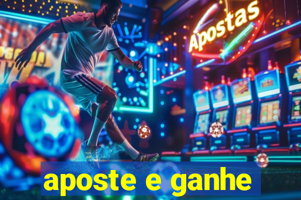 aposte e ganhe